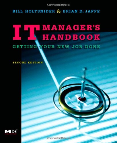 IT Manager's Handbook, Second Edition: Getting your new job done,Used