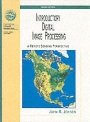 Introductory Digital Image Processing: A Remote Sensing Perspective (2nd Edition),Used