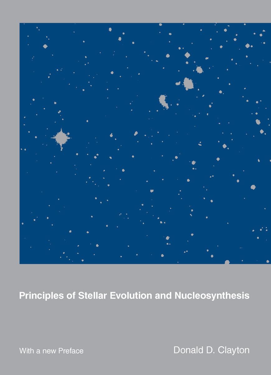 Principles of Stellar Evolution and Nucleosynthesis,New