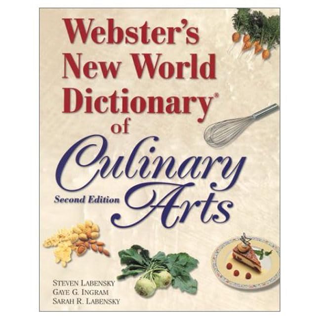 Webster'S New World Dictionary Of Culinary Arts (2Nd Edition)