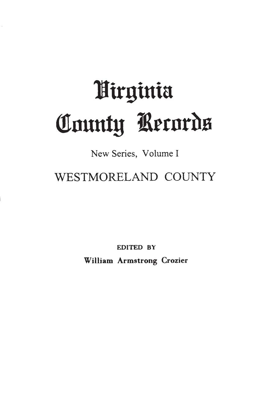 Virginia County Records, Vol. 1: Westmoreland County (1251),Used