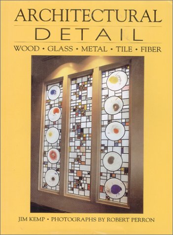 Architectural Detail: Wood, Glass, Metal, Tile, Fiber,Used