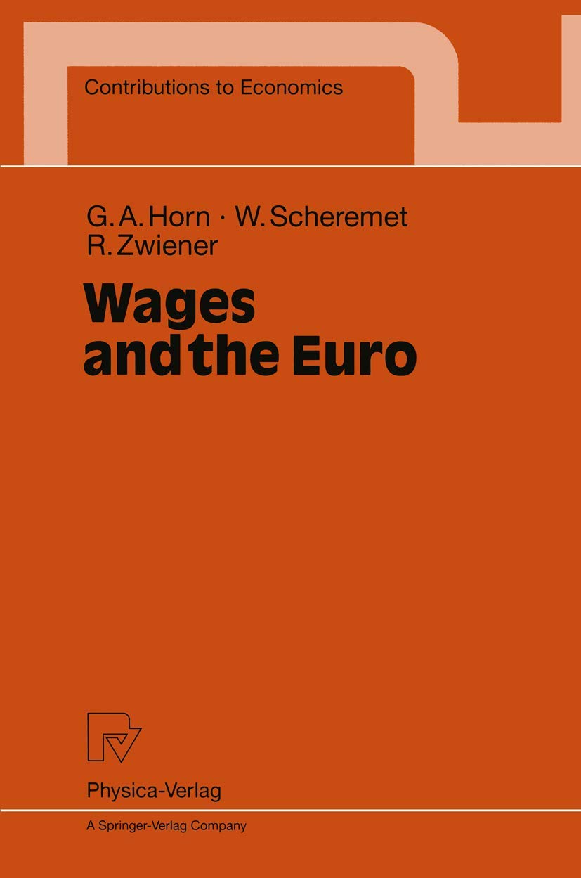 Wages and the Euro (Contributions to Economics),Used