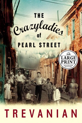 The Crazyladies Of Pearl Street: A Novel,Used