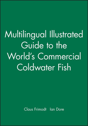 Multilingual Illustrated Guide to the World's Commercial Coldwater Fish,Used