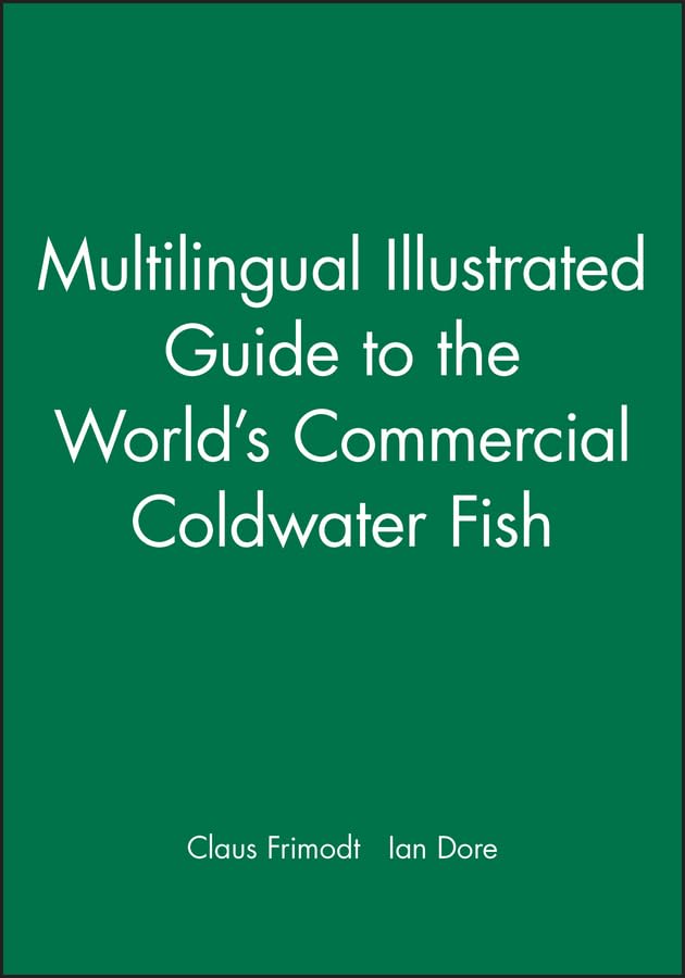 Multilingual Illustrated Guide to the World's Commercial Coldwater Fish,Used