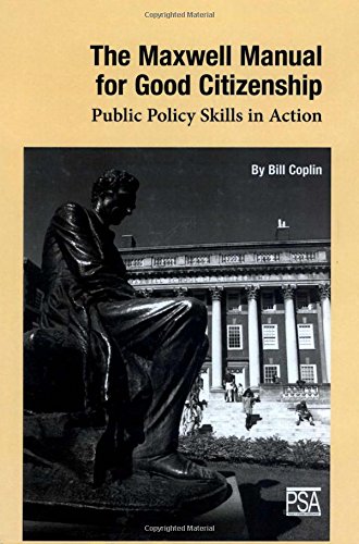 The Maxwell Manual for Good Citizenship: Public Policy Skill in Action,Used