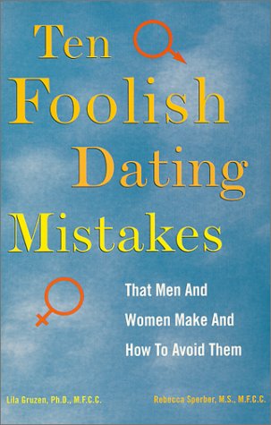 10 Foolish Dating Mistakes That Men & Women Commit : And How to Avoid Them,Used