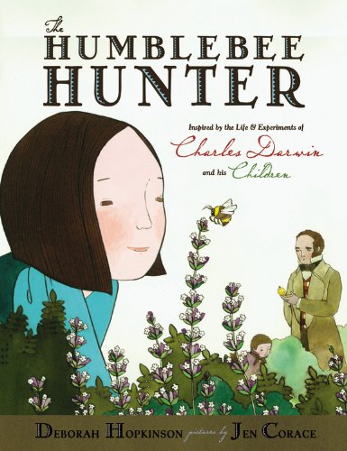 The Humblebee Hunter: Inspired by the Life and Experiments of Charles Darwin and His Children,Used