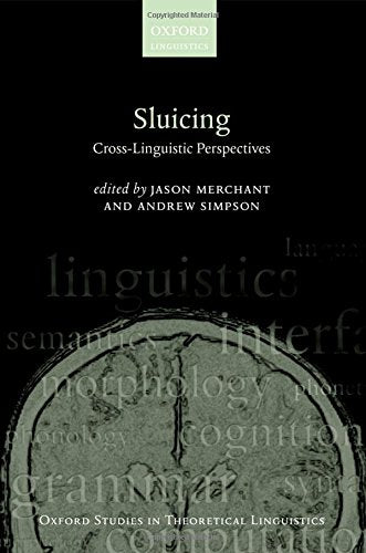 Sluicing: CrossLinguistic Perspectives (Oxford Studies in Theoretical Linguistics),Used