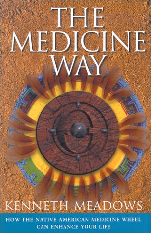 The Medicine Way: How to Live the Teachings of the Native American Medicine Wheel,Used