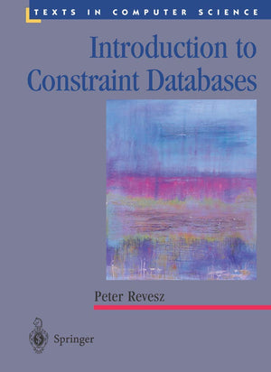 Introduction to Constraint Databases (Texts in Computer Science),Used