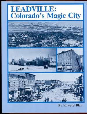 Leadville: Colorado's Magic City (The Pruett Series),Used