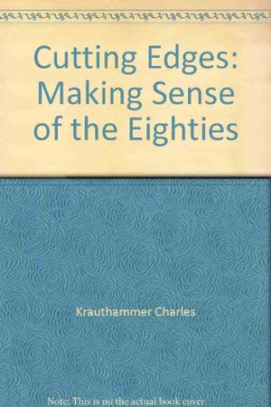 Cutting Edges: Making Sense of the Eighties,Used