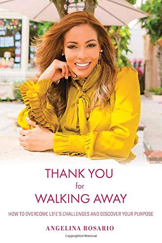 Thank You for Walking Away: How to Overcome Life's Challenges and Discover Your Purpose,Used