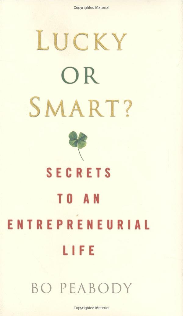 Lucky or Smart?: Secrets to an Entrepreneurial Life,Used