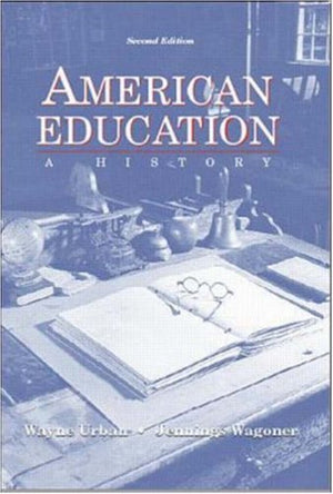 American Education: A History,Used