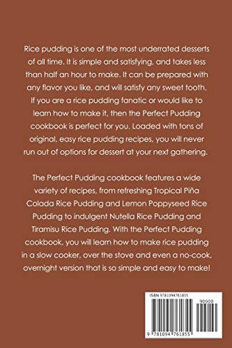 Perfect Pudding Cookbook: Yummy Rice Pudding Recipes for Any Occasion,Used