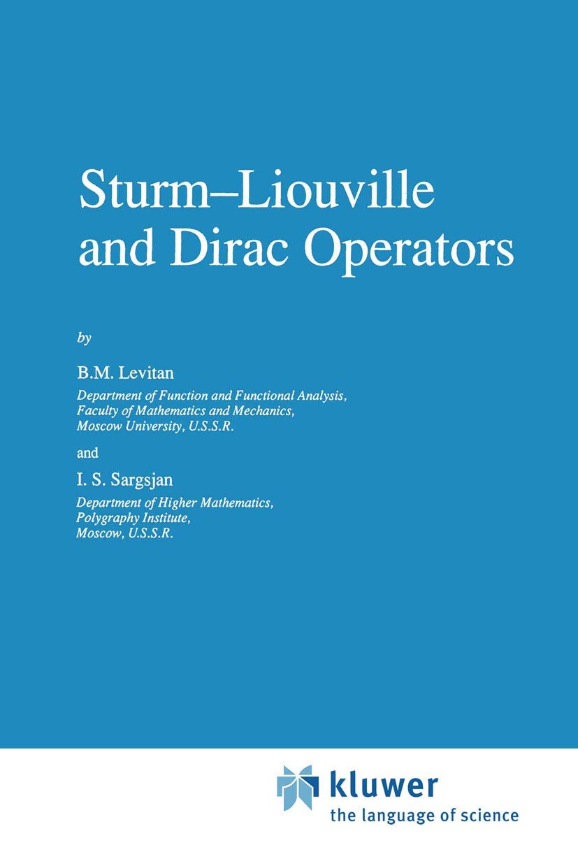SturmLiouville and Dirac Operators (Mathematics and its Applications, 59),Used