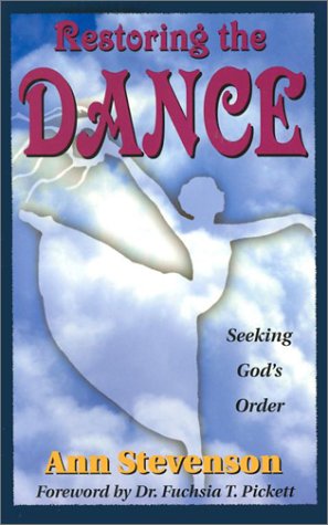 Restoring the Dance: Seeking God's Order,Used