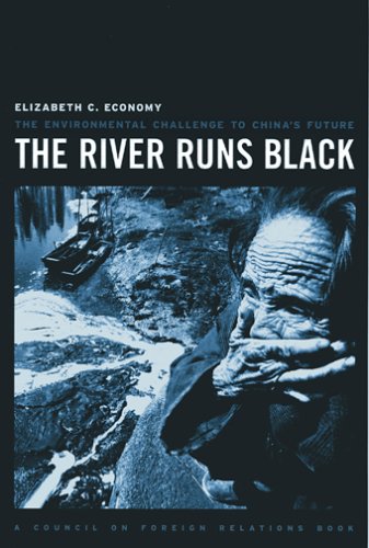The River Runs Black: The Environmental Challenge To China's Future,New
