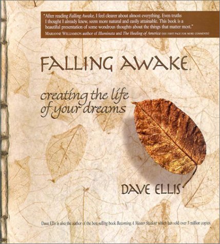 Falling Awake: Creating the Life of Your Dreams,Used