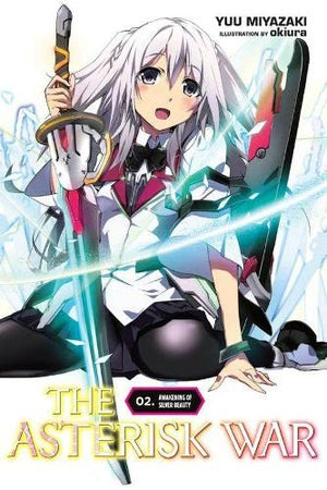 The Asterisk War: The Academy City On The Water, Vol. 2  Light Novel (The Asterisk War, 2)