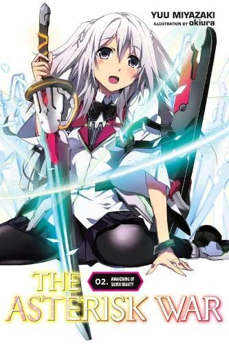 The Asterisk War: The Academy City On The Water, Vol. 2  Light Novel (The Asterisk War, 2)