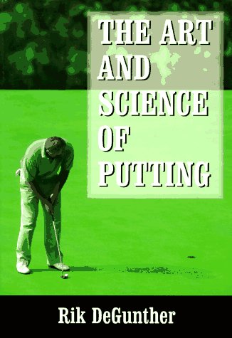 The Art and Science of Putting,New
