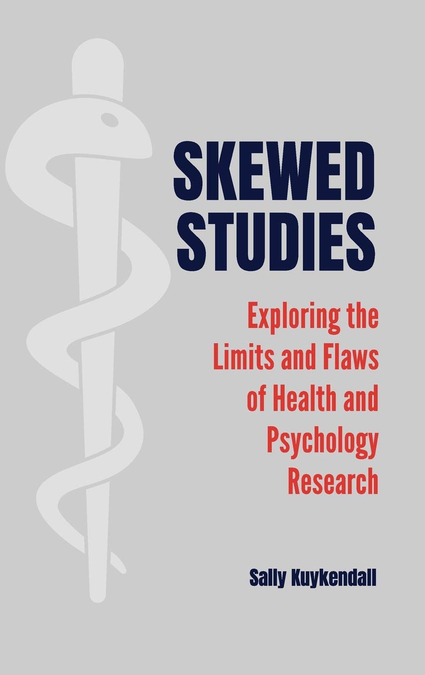 Skewed Studies: Exploring the Limits and Flaws of Health and Psychology Research,Used