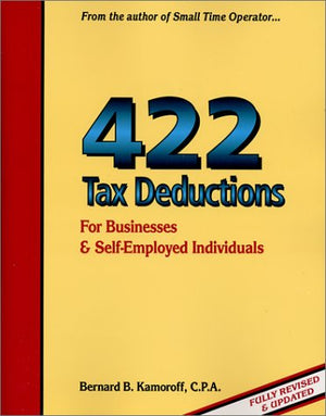 422 Tax Deductions for Businesses & SelfEmployed Individuals (422 Tax Deductions for Businesses & SelfEmployed Individuals),Used