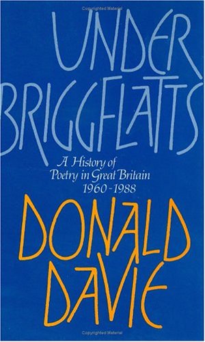 Under Briggflatts: A History of Poetry in Great Britain, 19601988,Used