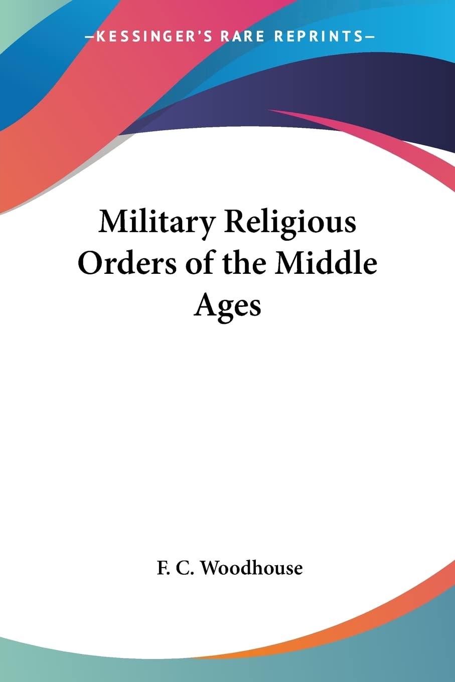 Military Religious Orders of the Middle Ages,Used