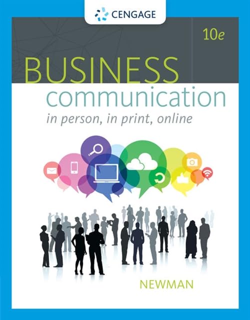 Business Communication: In Person, In Print, Online,New
