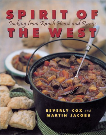 Spirit of the West: Cooking from Ranch House and Range,Used