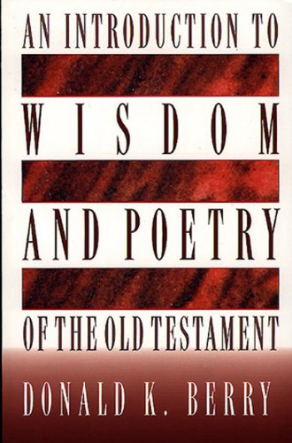 An Introduction To Wisdom And Poetry Of The Old Testament,Used