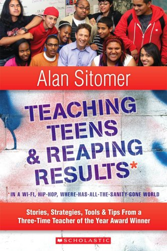 Teaching Teens And Reaping Results In A Wifi, Hiphop,Wherehasallthesanitygone World: Stories, Strategies, Tools, And Tips,New