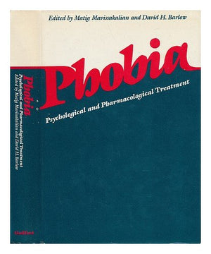 Phobia: Psychological and Pharmacological Treatment,Used