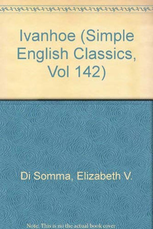 Ivanhoe (Simple English Classics, Vol 142),Used