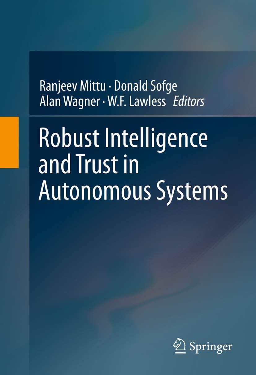 Robust Intelligence and Trust in Autonomous Systems,Used