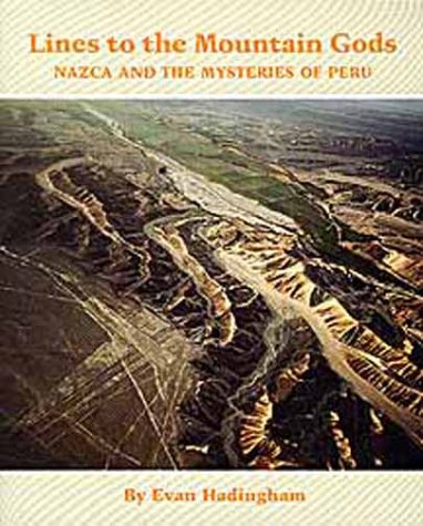 Lines To The Mountain Gods: Nazca And The Mysteries Of Peru,Used