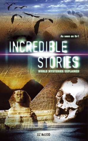 Incredible Stories: World Mysteries Explained,Used