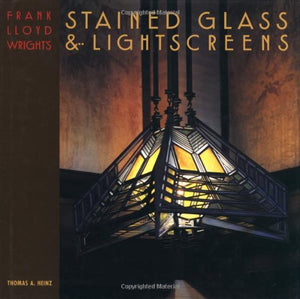 Frank Lloyd Wright'S Stained Glass & Lightscreens,Used