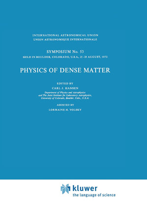 Physics of Dense Matter (International Astronomical Union Symposia, 53),Used