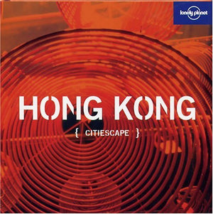 Lonely Planet Citiescape Hong Kong (Lonely Planet Hong Kong, 3),Used