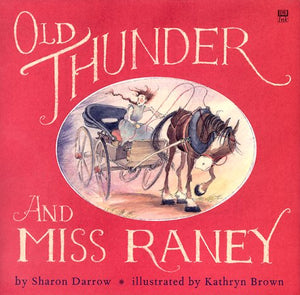 Old Thunder and Miss Raney,Used