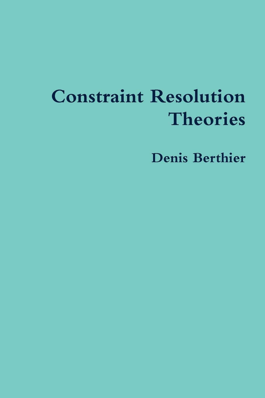 Constraint Resolution Theories,New