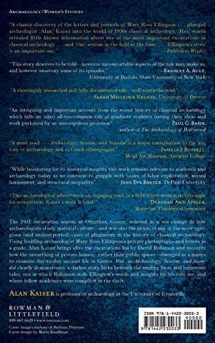 Archaeology, Sexism, and Scandal: The LongSuppressed Story of One Woman's Discoveries and the Man Who Stole Credit for Them,Used