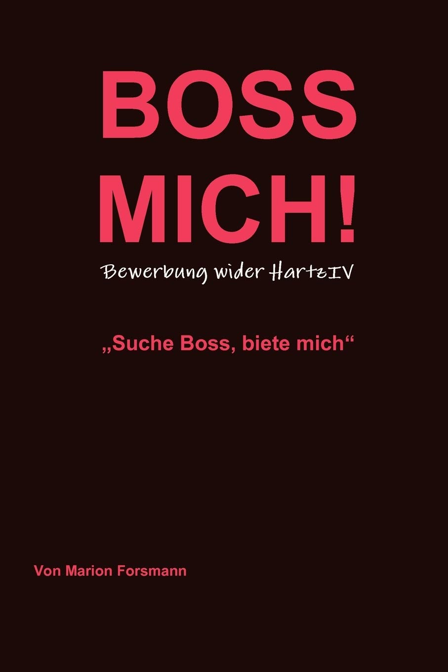 Boss Mich! (German Edition),New
