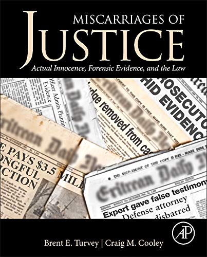 Miscarriages of Justice: Actual Innocence, Forensic Evidence, and the Law,Used